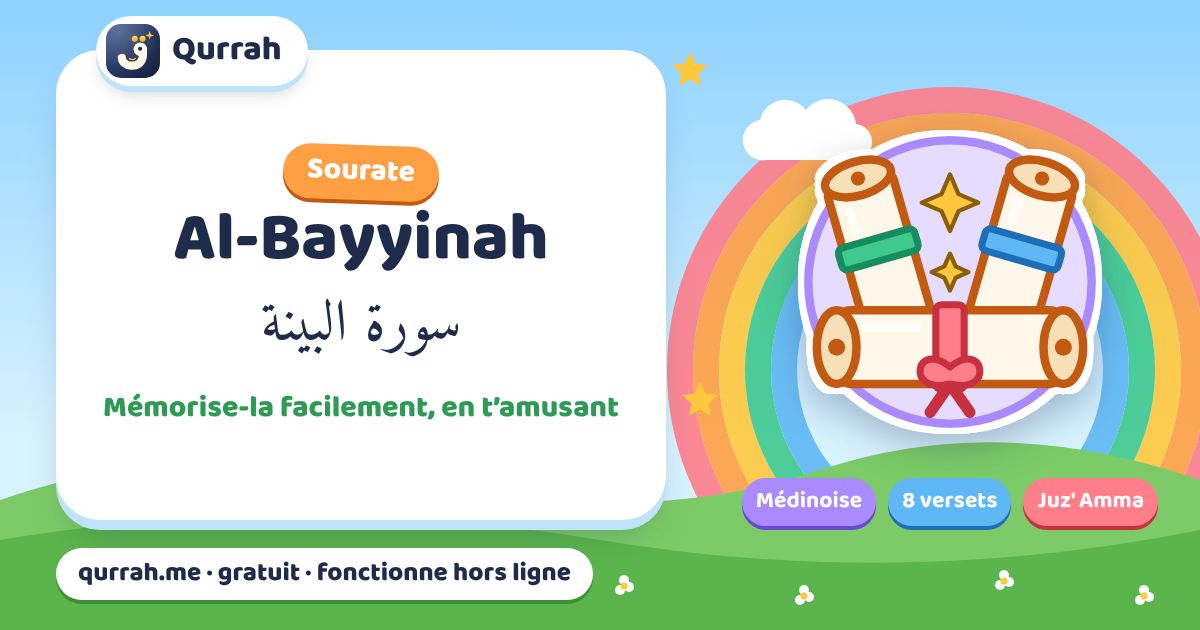 Une façon ludique de mémoriser la sourate Al-Bayyinah — Qurrah