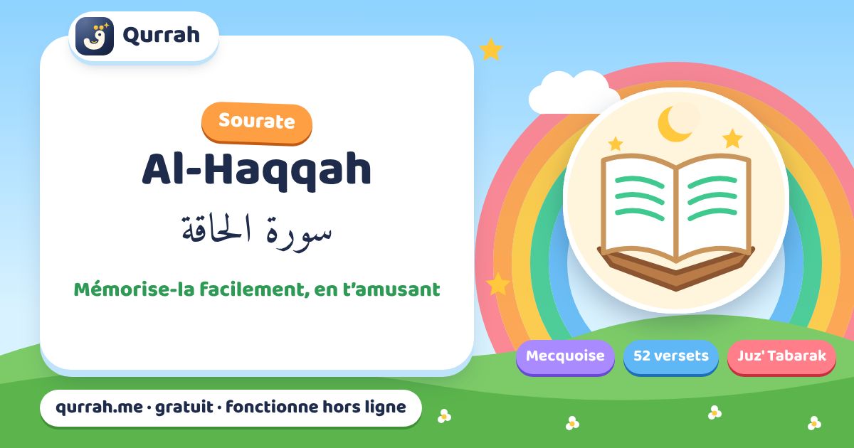 La sourate Al-Haqqah expliquée aux enfants, verset par verset — Qurrah