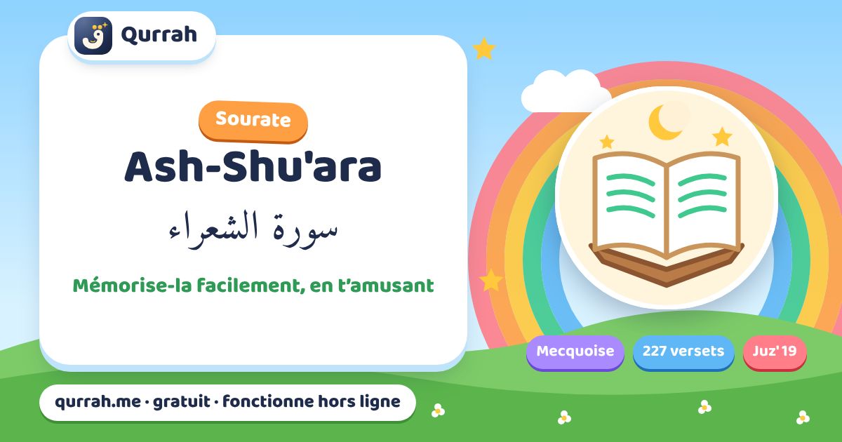 La sourate Ash-Shu'ara pour les enfants : la mémoriser et la comprendre — Qurrah